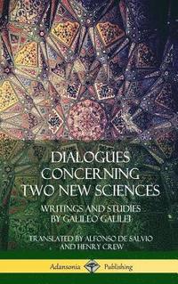 Dialogues Concerning Two New Sciences (inbunden)