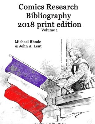 Comics Research Bibliography 2018 Print Edition volume 1 (hftad)