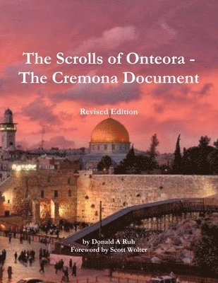 Scrolls of Onteora - The Cremona Document (inbunden)