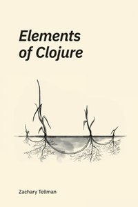 Elements of Clojure (hftad)