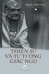 Thi&#7873;n S&#432; v T&#432; T&#432;&#7903;ng Gic Ng&#7897;