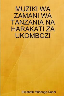 Muziki Wa Zamani Wa Tanzania Na Harakati Za Ukombozi (hftad)