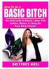 How to be a Basic Bitch