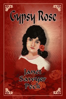 Gypsy Rose (häftad)