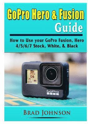 GoPro Hero & Fusion Guide (hftad)