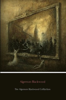 Algernon Blackwood Collection (hftad)