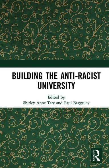 Building the Anti-Racist University (h�ftad)