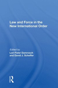 Law And Force In The New International Order (inbunden)