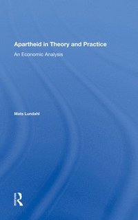Apartheid In Theory And Practice (inbunden)