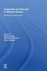 Integration And Security In Western Europe (inbunden)