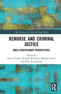 Remorse and Criminal Justice (inbunden)