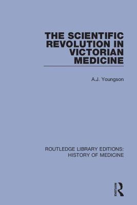 The Scientific Revolution in Victorian Medicine (inbunden)
