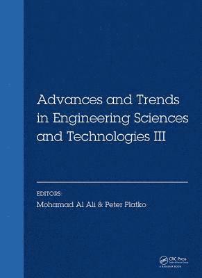 Advances and Trends in Engineering Sciences and Technologies III (inbunden)