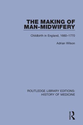Making of Man-Midwifery (inbunden)