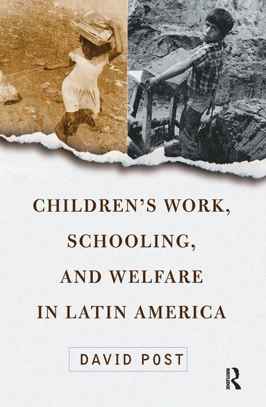 Children's Work, Schooling, And Welfare In Latin America (inbunden)