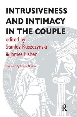 Intrusiveness and Intimacy in the Couple (inbunden)
