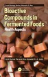 Bioactive Compounds in Fermented Foods