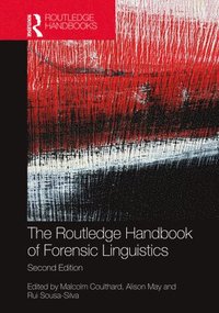 The Routledge Handbook of Forensic Linguistics (inbunden)