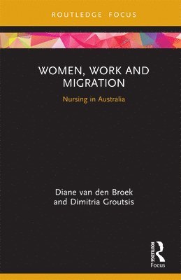 Women, Work and Migration (inbunden)