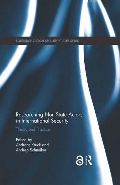 Researching Non-state Actors in International Security (inbunden)