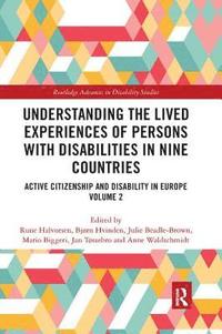 Understanding the Lived Experiences of Persons with Disabilities in Nine Countries (häftad)