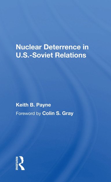 Nuclear Deterrence In U.s.-soviet Relations (inbunden)