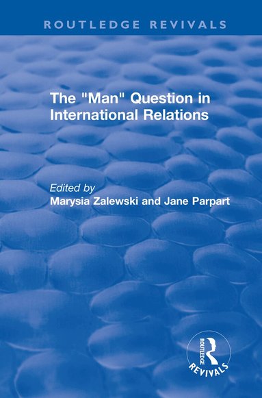 "Man" Question in International Relations (h�ftad)