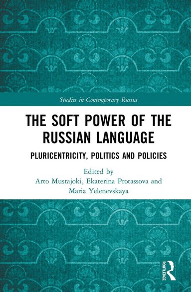 Soft Power of the Russian Language (inbunden)