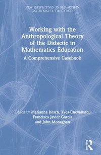 Working with the Anthropological Theory of the Didactic in Mathematics Education (inbunden)