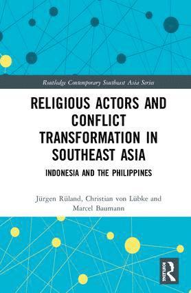 Religious Actors and Conflict Transformation in Southeast Asia (hftad)