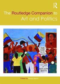The Routledge Companion to Art and Politics (hftad)