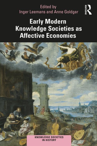 Early Modern Knowledge Societies as Affective Economies (h�ftad)