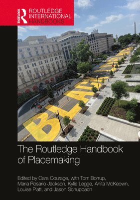The Routledge Handbook of Placemaking (inbunden)