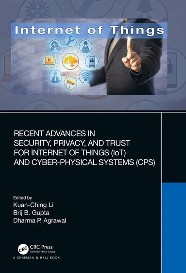 Recent Advances in Security, Privacy, and Trust for Internet of Things (IoT) and Cyber-Physical Systems (CPS) (hftad)