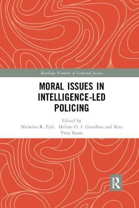 Moral Issues in Intelligence-led Policing (inbunden)