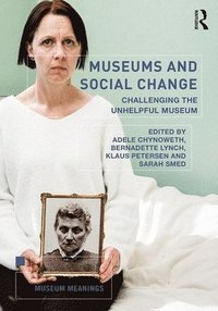 Museums and Social Change (häftad)