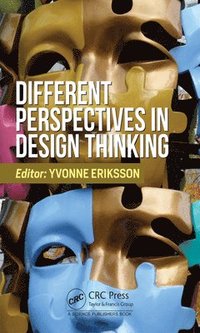 Different Perspectives in Design Thinking (inbunden)