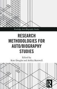 Research Methodologies for Auto/biography Studies (inbunden)