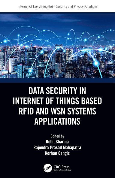 Data Security in Internet of Things Based RFID and WSN Systems Applications (inbunden)