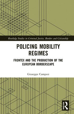 Policing Mobility Regimes (inbunden)