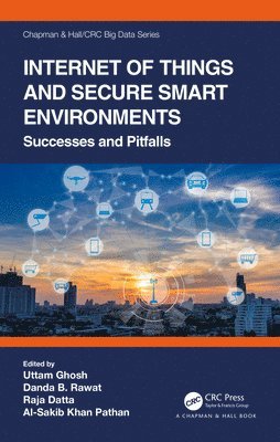Internet of Things and Secure Smart Environments (inbunden)