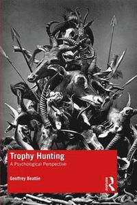 Trophy Hunting (häftad)