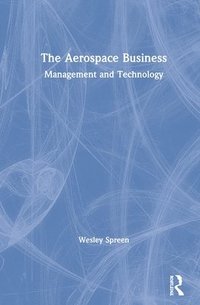 The Aerospace Business (inbunden)