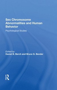 Sex Chromosome Abnormalities And Human Behavior (inbunden)
