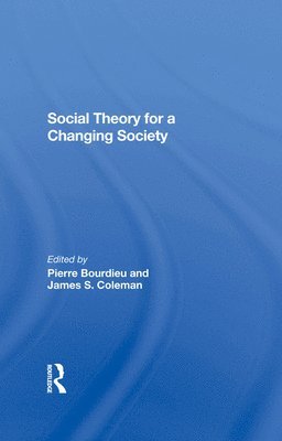 Social Theory For A Changing Society (inbunden)