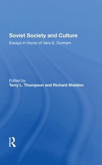Soviet Society And Culture (inbunden)