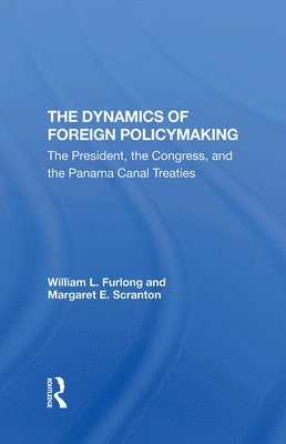 The Dynamics Of Foreign Policymaking (inbunden)