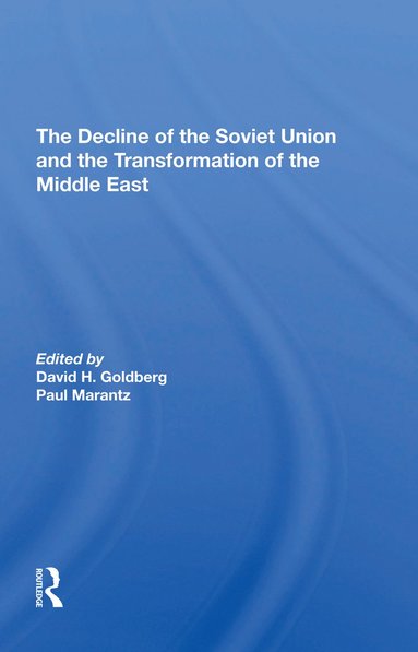 The Decline Of The Soviet Union And The Transformation Of The Middle East (hftad)