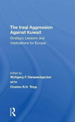 The Iraqi Aggression Against Kuwait (hftad)