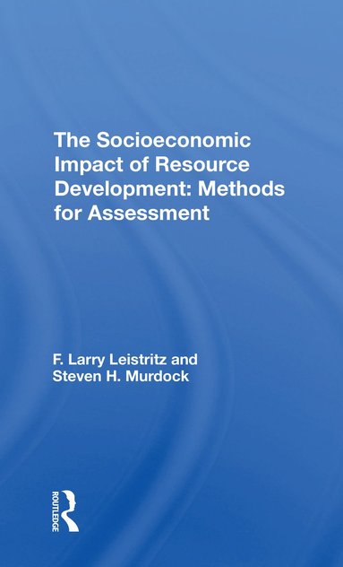 Socioeconomic Impact Of Resource Development (inbunden)